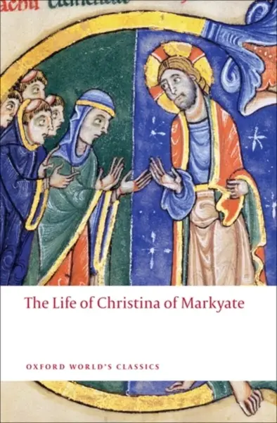 The Life of Christina of Markyate - C.H. Talbot