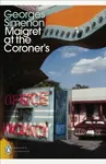 Maigret at the Coroner's - Georges Simenon