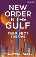 New Order in the Gulf - Dina  Esfandiary
