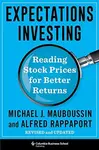 Expectations Investing - Michael J. Mauboussin, Alfred Rappaport