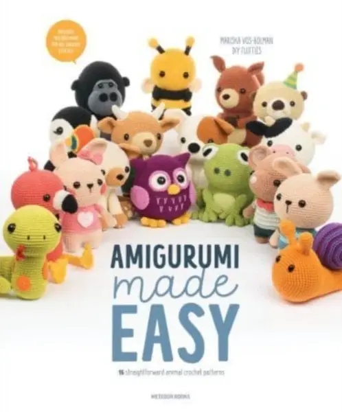 Amigurumi Made Easy - Mariska Vos-Bolman