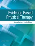 Evidence Based Physical Therapy - Julie Tilson, Linda Fetters