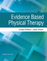 Evidence Based Physical Therapy - Julie Tilson, Linda Fetters
