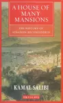 A House of Many Mansions - Kamal Salibi