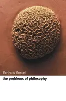 The Problems of Philosophy - Bertrand Russell