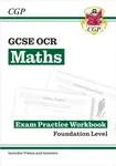 GCSE Maths OCR Exam Practice Workbook: Foundation - includes Video Solutions and Answers - CGP Books