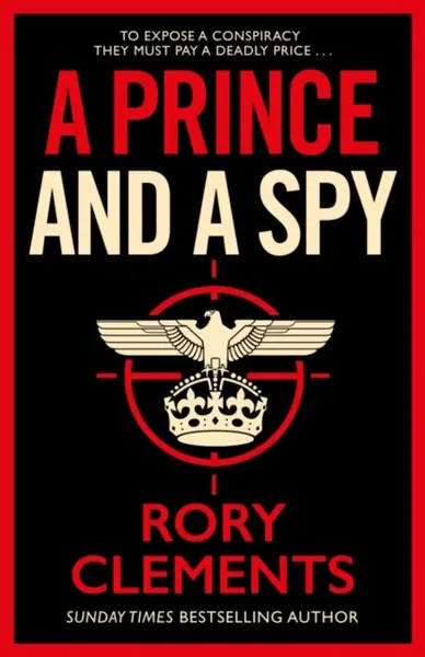 A Prince and a Spy - Rory Clements