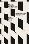 Marxist Modernism - Gillian Rose