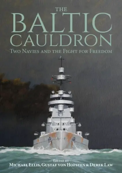 The Baltic Cauldron - Derek Law, Michael Ellis, Gustaf von Hofsten