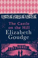 The Castle on the Hill - Elizabeth Goudge