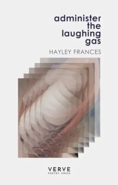 Administer the Laughing Gas - Hayley Frances