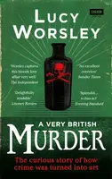 A Very British Murder - Worsley Lucy