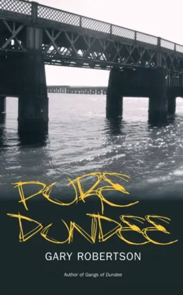 Pure Dundee - GAry Robertson