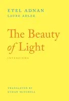 The Beauty of Light - Laure Adler, Etel Adnan