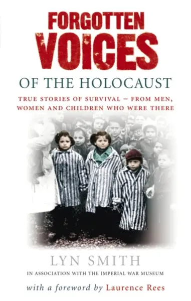 Forgotten Voices of The Holocaust - Lyn Smith