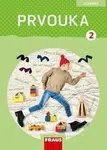 Prvouka 2 pro ZŠ - Učebnice (Defekt) - Radka Pištorová, Michaela Dvořáková, Jana Stará