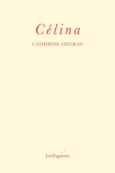 Celina - Catherine Axelrad