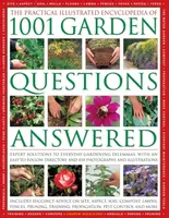 Practical Illustrated Encyclopedia of 1001 Garden Questions Answered - Andrew Mikolajski