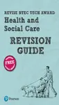 Pearson REVISE BTEC Tech Award Health and Social Care Revision Guide inc online edition - pre-2022 edition - Brenda Baker