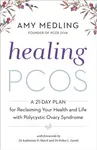 Healing PCOS - Amy Medling