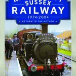 The Kent & East Sussex Railway, 1974-2004 - Nick Pallant
