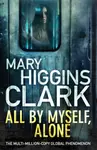 All By Myself, Alone - Mary Higgins Clarková