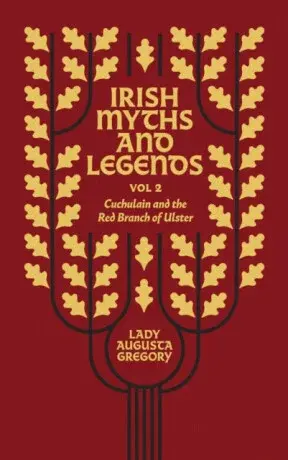 Irish Myths and Legends Vol 2 - Lady Augusta Gregory