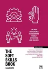 The Soft Skills Book - Dan White