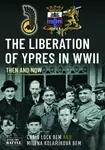 The Liberation of Ypres in WWII - Chris Lock BEM, Milena Kolarikova BEM