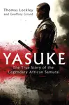 Yasuke - Geoffrey Girard, Thomas Lockley