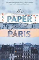 The Paper Girl of Paris - Jordyn Taylor