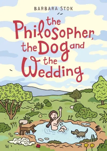 The Philosopher, the Dog and the Wedding - Stok Barbara