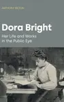Dora Bright - Anthony Bilton