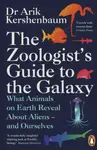 The Zoologist's Guide to the Galaxy - Kershenbaum Arik