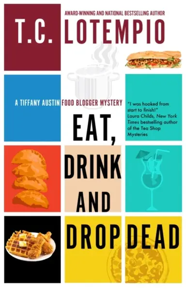 Eat, Drink and Drop Dead - Toni LoTempio