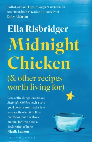 Midnight Chicken - Ella Risbridger