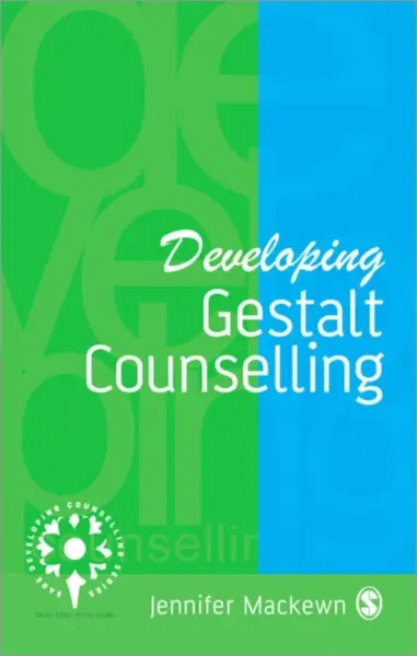 Developing Gestalt Counselling - Jennifer Mackewn