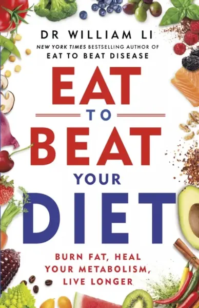 Eat to Beat Your Diet - William Brodrick