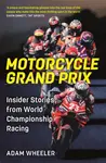 Motorcycle Grand Prix - Adam Wheeler