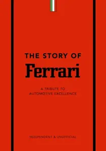 The Story of Ferrari - Stuart Codling