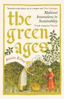 The Green Ages - Annette Kehnel