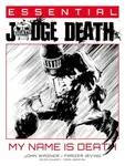 Essential Judge Death: My Name Is Death - John Wagner