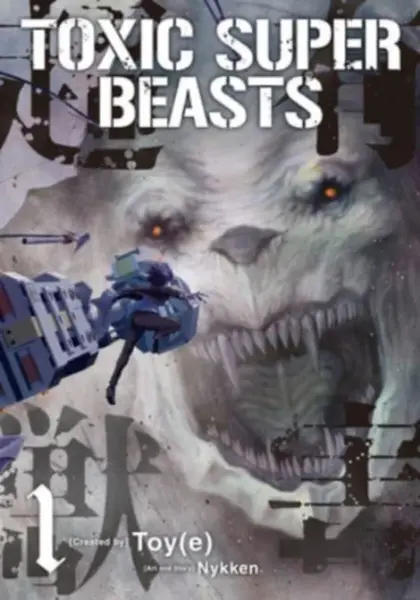 Toxic Super Beasts Vol.1 - Nykken .