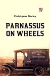 Parnassus on Wheels - Christopher Morley