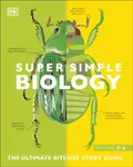 Super Simple Biology - DK