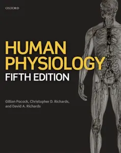 Human Physiology - Christopher D.  Richards, Gillian  Pocock, David A.  Richards