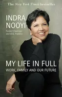 My Life in Full - Indra Nooyi
