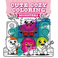 Cute Cozy Coloring: Monsters