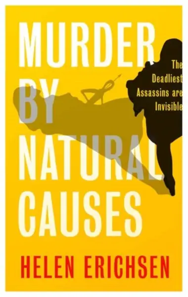 Murder By Natural Causes - Helen Erichsen