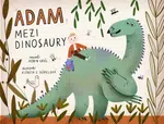 Adam mezi dinosaury (Defekt) - Robin Král